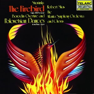 "Stravinsky: The Firebird; Borodin: Music from Prince Igor" - Robert Shaw and the Atlanta Symphony Orchestra and Chorus