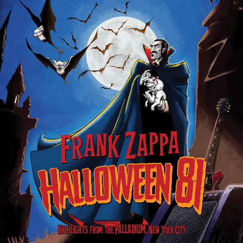 Frank Zappa’s “Halloween 81 (Live At The Palladium, New York City 1981)”