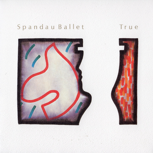  “True” by Spandau Ballet