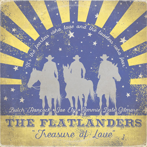 The Flatlanders’ “Treasure of Love”