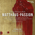 J. S. Bach: Matthäus-Passion BWV 244
Pygmalion and Raphaël Picho