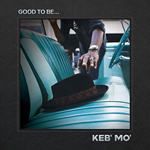 Keb' Mo good to be