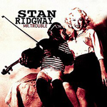 Stan_Ridgway_-_Mr._Trouble