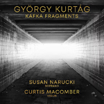 “György Kurtág: Kafka Fragments, Op. 24” (24-bit/96kHz-Qobuz) as performed by Susan Narucki and Curtis Macomber,