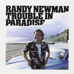 Randy Newman Trouble in Paradise