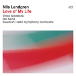 Nils Landgren “Love of My Life”